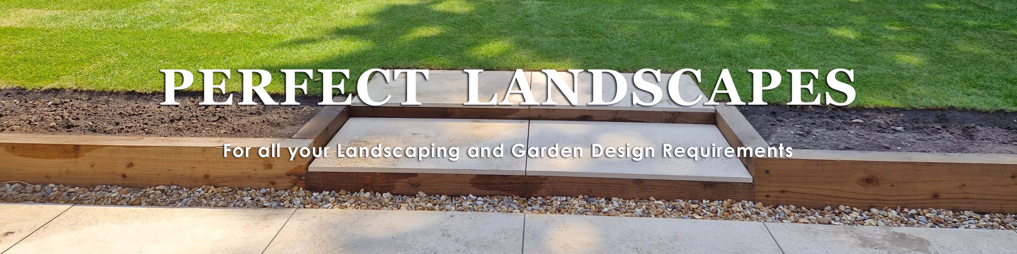 Perfect Landscapes, Garden Steps Designed and Built.